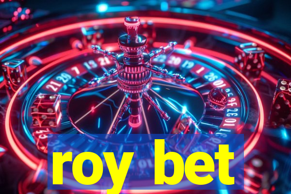 roy bet